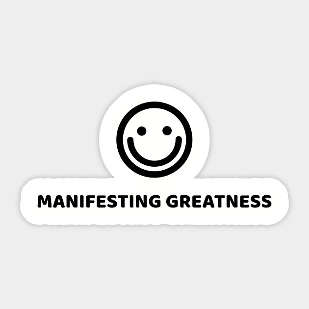 MANIFESTING GREATNESS Sticker by Happy. Healthy. Grateful.